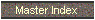 Master Index